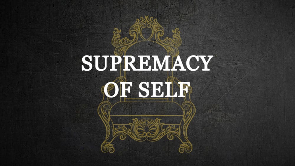 Judges: Supremacy of Self
