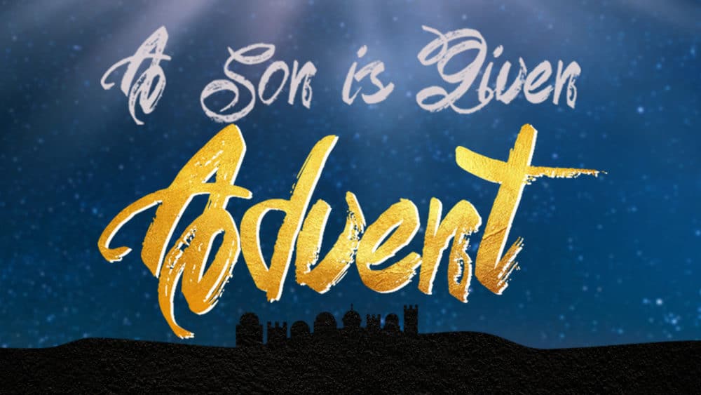 Advent (2016): A Son Is Given